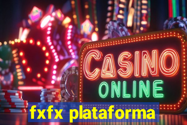 fxfx plataforma